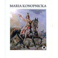 "MARIA KONOPNICKA O TADEUSZU KOŚCIUSZCE I INSUREKCJI - WIERSZEM"